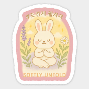 Softly Unfold – Meditating Bunny Quote Design with Korean Calligraphy Sticker