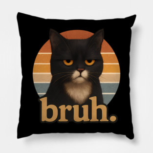 Bruh Cat – Funny Black Cat Face Meme  Retro Gift Pillow