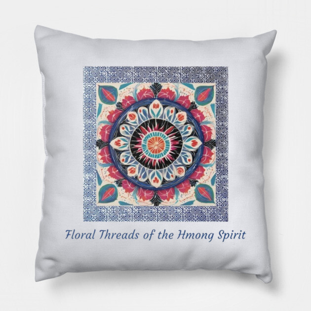 Floral Threads of the Hmong Spirit – Mandala-Inspired Cultural Harmony Pillow by Pimcolle