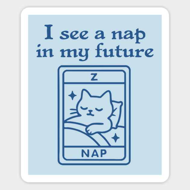 Nap Prophecy Magnet by stayfrostybro
