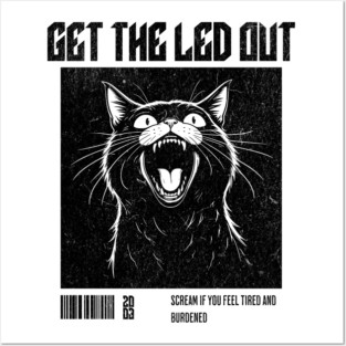 Get The Led Out // Cattt Posters and Art