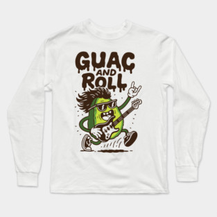 Guac and Roll Long Sleeve T-Shirt