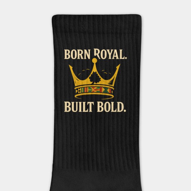 Born Royal. Built Bold by Roots In Royalty