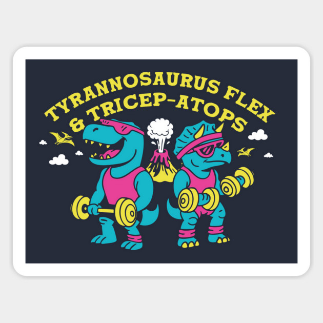 Tyrannosaurus Flex & Tricep-atops Sticker by stayfrostybro