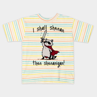 Cute Quest Raccoon says "I shall shenan then shenanigan!" Kids T-Shirt