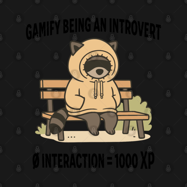 Raccoon Gamify being an Introvert, funny antisocial design by Luxinda