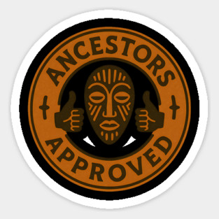 Ancestors Approved Magnet