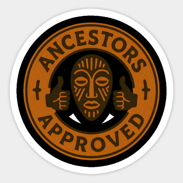 Ancestors Approved Magnet by Roots In Royalty
