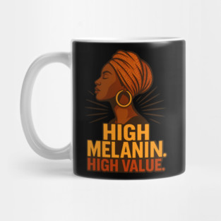 High Melanin. High Value Mug