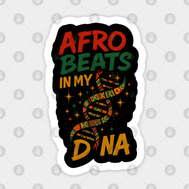 Afro Beats In My DNA Sticker by Eric's Store 4