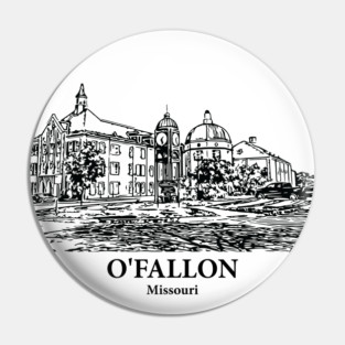 O’Fallon - Missouri Pin