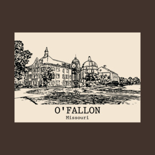 O’Fallon - Missouri T-Shirt