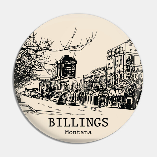 Billings - Montana Pin by Lakeric