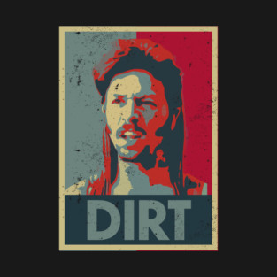 Joe Dirt Dirt T-Shirt