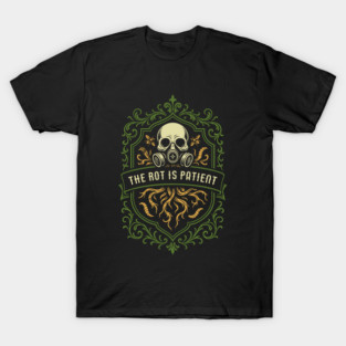 Plague Rot is Patient Marines Wargaming T-Shirt