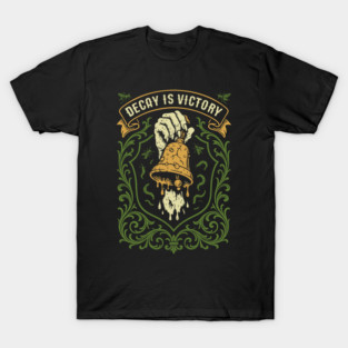 Decay is Victory Wargaming T-Shirt