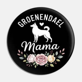 Belgian Shepherd Groenendael Dog Mama Mom Mother's Day Pin