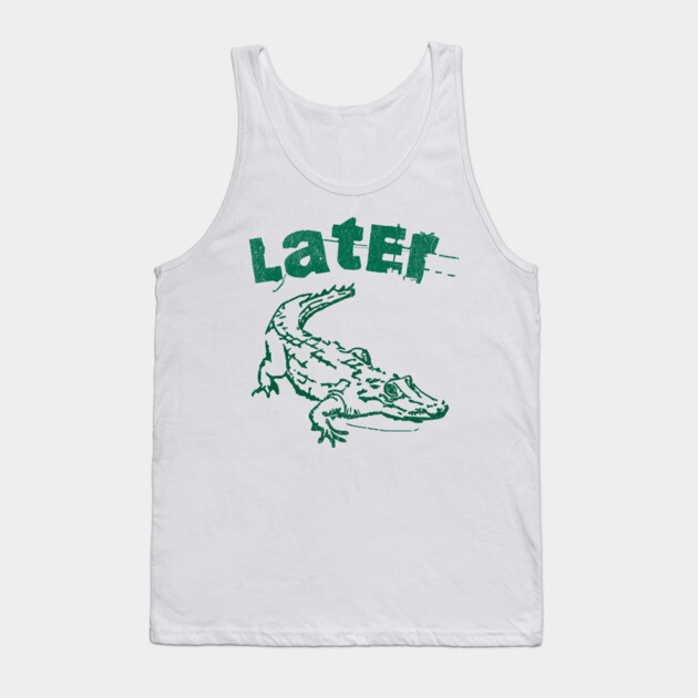 Later Alligator – Distressed Retro Reptile Graphic Tank Top by DonWillisJrArt
