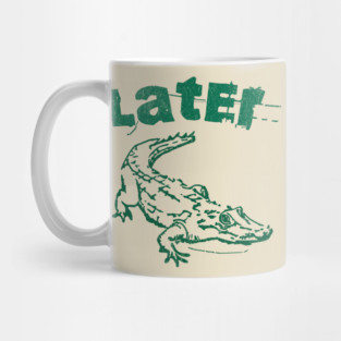 Later Alligator – Distressed Retro Reptile Graphic Mug