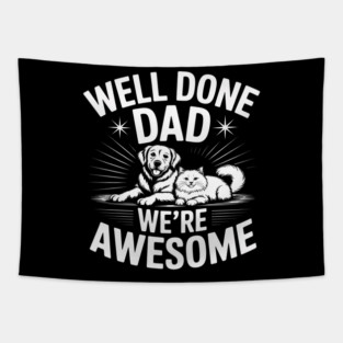 Happy Fathers Day Gift from Dog and Cat for Men Women Girls Tapestry