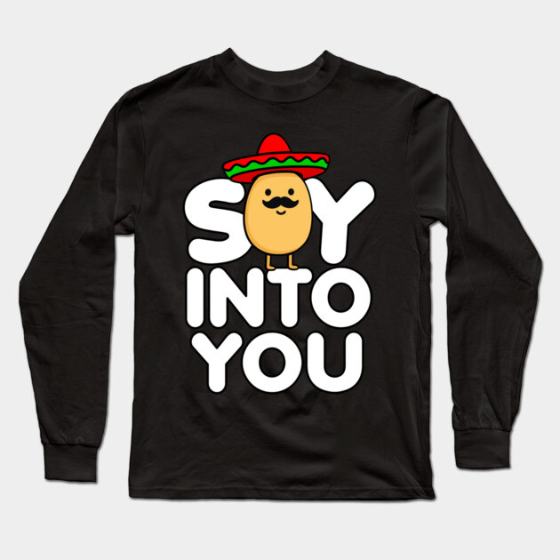 Soy Into You Cute Food Pun Design Long Sleeve T-Shirt by belownormal