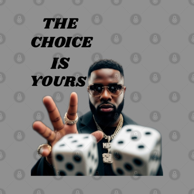 THE CHOICE IS YOURS: Life's Game by Lamar 's Store