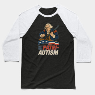 I Got that Patri-Autism Baseball T-Shirt