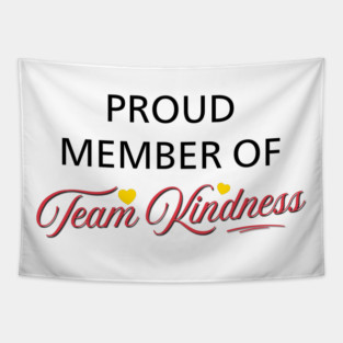 Proud Member of Team Kindness - Light Tapestry