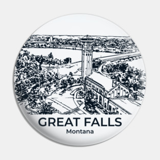 Great Falls - Montana Pin