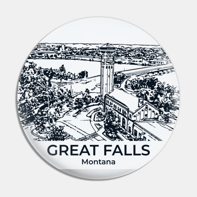 Great Falls - Montana Pin by Lakeric
