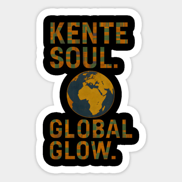 Kente Soul. Global Glow Sticker by Roots In Royalty
