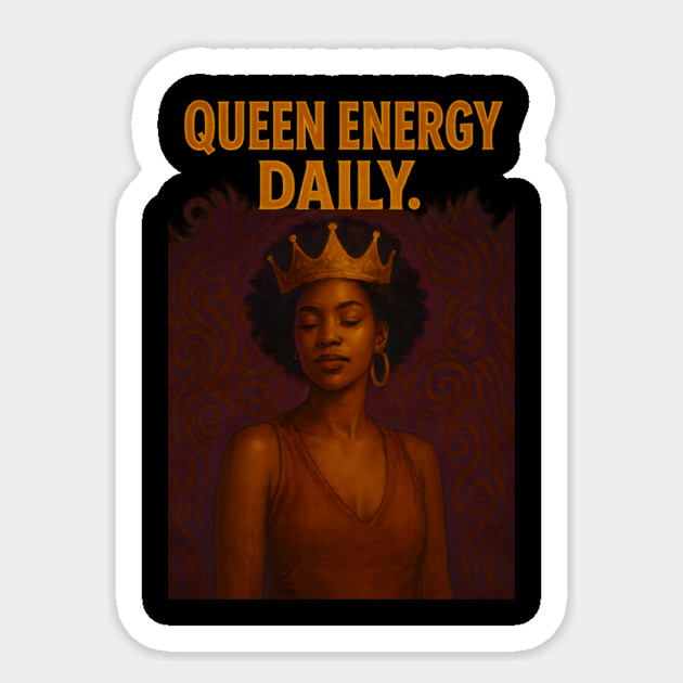 Queen Energy Daily Sticker by Roots In Royalty