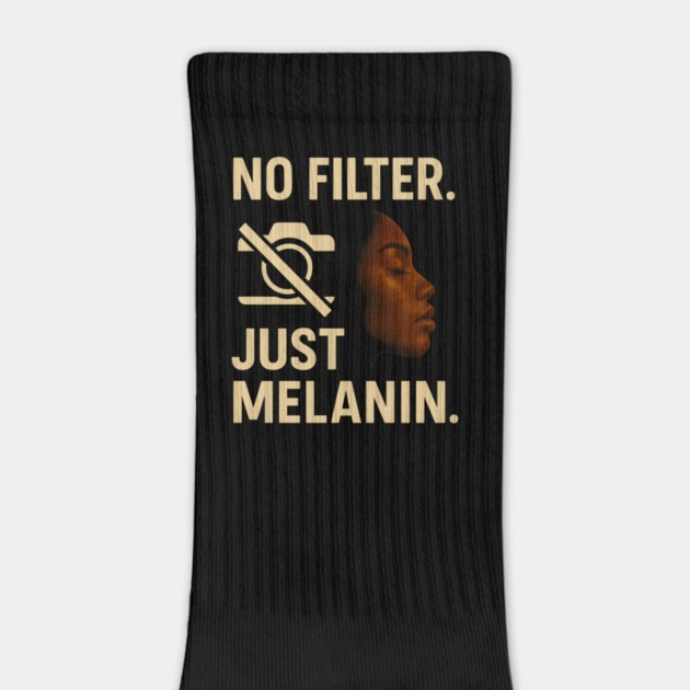 No Filter. Just Melanin by Roots In Royalty