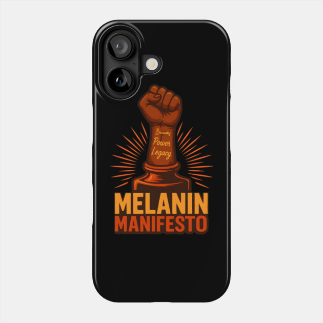 Melanin Manifesto Phone Case by Roots In Royalty
