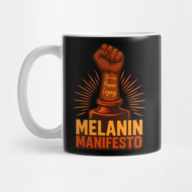 Melanin Manifesto by Roots In Royalty