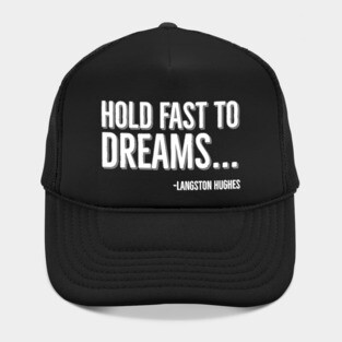 Hold Fast To Dreams, Langston Hughes, Black History, Quote Hat