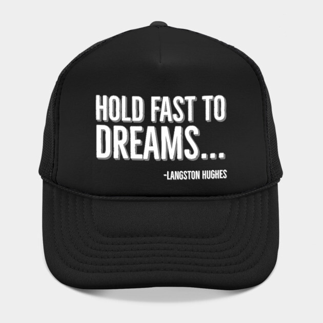 Hold Fast To Dreams, Langston Hughes, Black History, Quote by UrbanLifeApparel