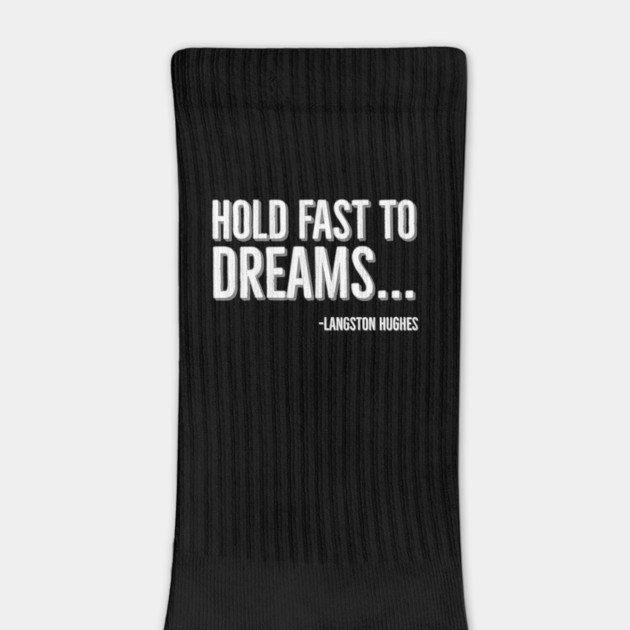 Hold Fast To Dreams, Langston Hughes, Black History, Quote by UrbanLifeApparel