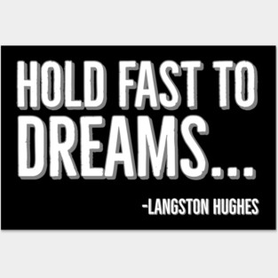 Hold Fast To Dreams, Langston Hughes, Black History, Quote Posters and Art