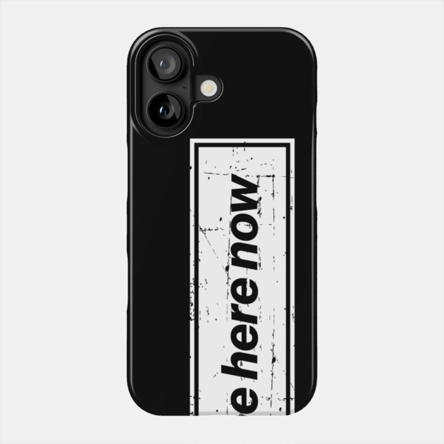 Be Here Now - The Mancunian Indie Anthem White Phone Case by Butter Creative