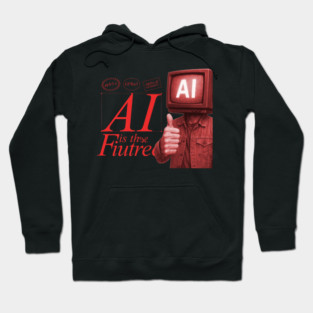 AI is the Fiutreee Hoodie