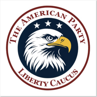 American Party Liberty Caucus Posters and Art
