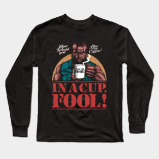 Mr T, Clubber Lang, B.A. Baracus Long Sleeve T-Shirt