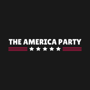 The America Party T-Shirt