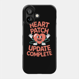 Heart Patch Update Complete Open Heart Surgery Phone Case