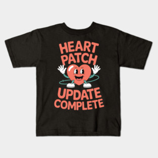 Heart Patch Update Complete Open Heart Surgery Kids T-Shirt