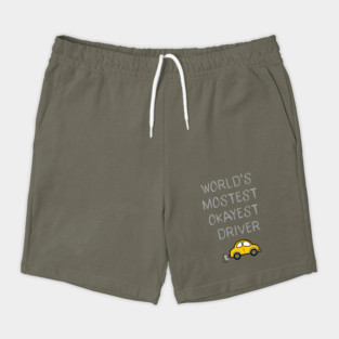 World's Mostest Okayest Driver – Funny Car Humor Design Shorts