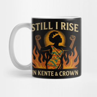 Still I Rise — In Kente & Crown Mug