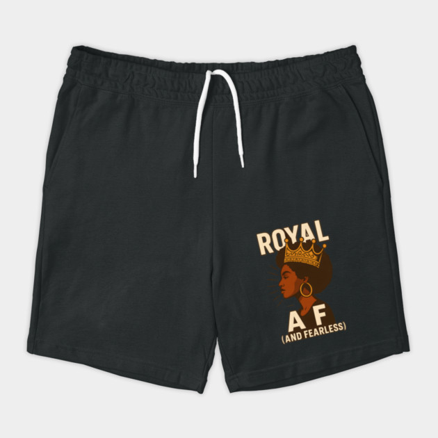 Royal Af (And Fearless) by Roots In Royalty