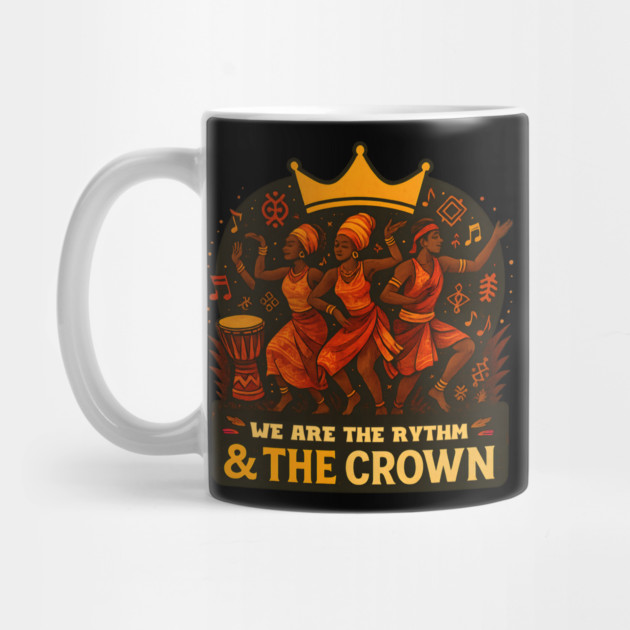 We Are The Rhythm & The Crown by Roots In Royalty
